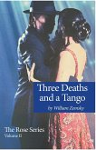 Three Deaths and a Tango Three Deaths and a Tango