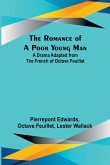 The Romance of a Poor Young Man; A Drama Adapted from the French of Octave Feuillet