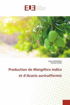 Production de Mangifera indica et d¿Acacia auriculiformis - DEWANOU, Saba;EGAH, Michel