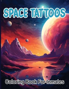 Space Tattoos coloring book for inmates - Publishing LLC, SureShot Books