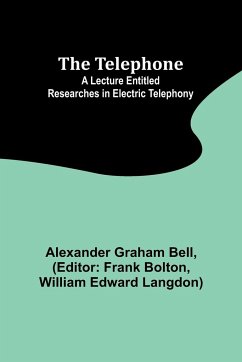 The Telephone - Bell, Alexander Graham