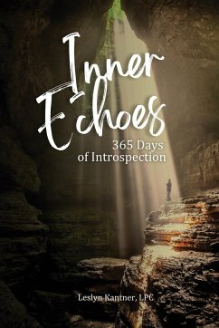 Inner Echoes - 365 Days of Introspection - Kantner, Leslyn