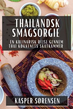 Thailandsk Smagsorgie - Sørensen, Kasper