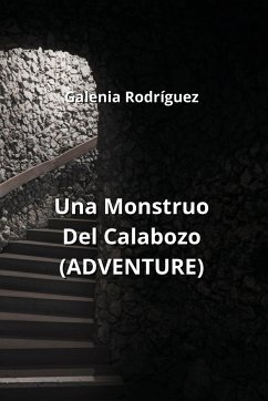 Una Monstruo Del Calabozo (ADVENTURE) - Rodríguez, Galenia