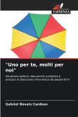 &quote;Uno per te, molti per noi&quote;