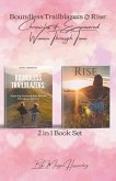 2in1 Book Set. Boundless Trailblazers & Rise