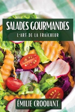 Salades Gourmandes - Croquant, Émilie