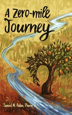 A ZERO-MILE JOURNEY - Addae, Samuel M