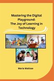 Mastering the Digital Playground