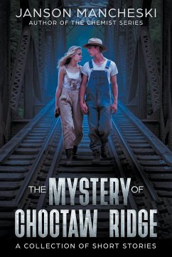 The Mystery of Choctaw Ridge - Mancheski, Janson