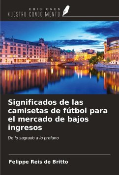 Cover Significados de las camisetas de fútbol para el mercado de bajos ingresos