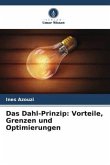 Das Dahl-Prinzip: Vorteile, Grenzen und Optimierungen