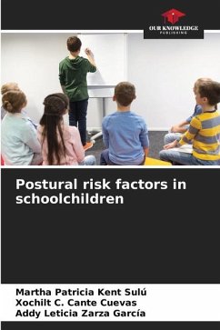 Postural risk factors in schoolchildren - Kent Sulú, Martha Patricia;Cante Cuevas, Xochilt C.;Zarza García, Addy Leticia
