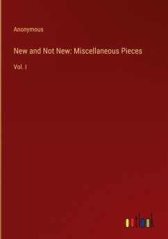 New and Not New: Miscellaneous Pieces - Anonymous