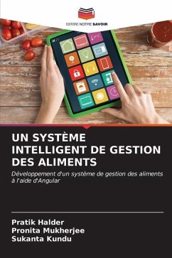 UN SYSTÈME INTELLIGENT DE GESTION DES ALIMENTS - Halder, Pratik;Mukherjee, Pronita;Kundu, Sukanta