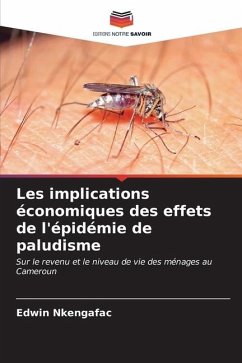 Les implications économiques des effets de l'épidémie de paludisme - Nkengafac, Edwin