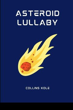 Asteroid Lullaby - Collins, Kole