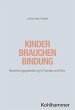 Kinder brauchen Bindung - Bild 1