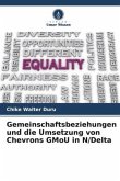 Gemeinschaftsbeziehungen und die Umsetzung von Chevrons GMoU in N/Delta