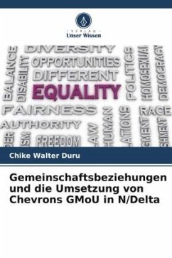 Gemeinschaftsbeziehungen und die Umsetzung von Chevrons GMoU in N/Delta - Duru, Chike Walter