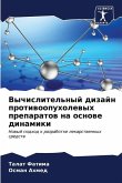 Vychislitel'nyj dizajn protiwoopuholewyh preparatow na osnowe dinamiki