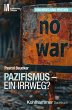 Pazifismus - ein Irrweg? - Bild 1