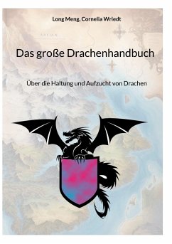 Das große Drachenhandbuch - Meng, Long;Wriedt, Cornelia