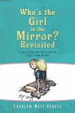 Who's the Girl in the Mirror? Re-visited