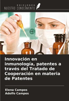 Cover Innovación en inmunología, patentes a través del Tratado de Cooperación en materia de Patentes