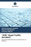 "ATR" Road Traffic Accident