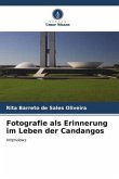 Fotografie als Erinnerung im Leben der Candangos