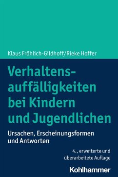 Verhaltensauffälligkeiten bei Kindern und Jugendlichen - Fröhlich-Gildhoff, Klaus;Hoffer, Rieke