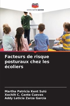 Facteurs de risque posturaux chez les écoliers - Kent Sulú, Martha Patricia;Cante Cuevas, Xochilt C.;Zarza García, Addy Leticia