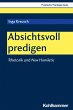 Absichtsvoll predigen - Bild 1