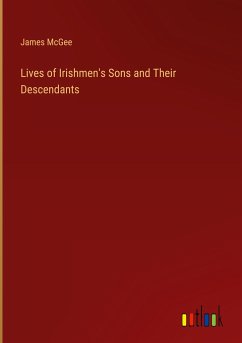 Lives of Irishmen's Sons and Their Descendants