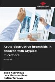 Acute obstructive bronchitis in children with atypical microflora
