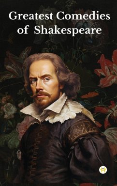 Greatest Comedies of Shakespeare (Deluxe Hardbound Edition) - Shakespeare, William