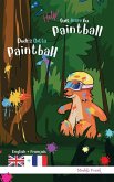 Dude's Gotta Paintball / Help ! Suis Accro Au Paintball Dude's Gotta Paintball / Help ! Suis Accro Au Paintball