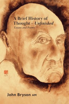 A BRIEF HISTORY OF THOUGHT - UNFINISHED - Bryson, John