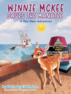 WINNIE MCKEE SAVES THE MANATEE ( A Key Deer Adventure) - Eddleston, Holly Joy