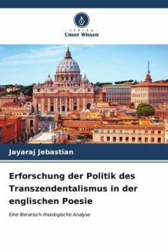 Erforschung der Politik des Transzendentalismus in der englischen Poesie - Jebastian, Jayaraj