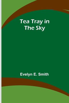 Tea Tray in the Sky - Smith, Evelyn E.