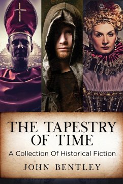 The Tapestry of Time - Bentley, John