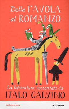 Cover Dalla favola al romanzo. La letteratura raccontata da Italo Calvino