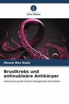 Brustkrebs und antinukleäre Antikörper - Ben Azaiz, Mouna