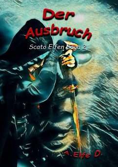 Der Ausbruch - D., A. Elfe