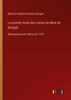 Le premier texte des Lettres de Mme de Sévigné