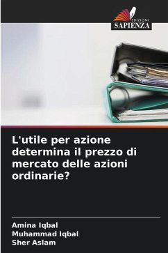 L'utile per azione determina il prezzo di mercato delle azioni ordinarie? - Iqbal, Amina;Iqbal, Muhammad;Aslam, Sher