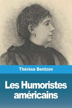 Les Humoristes américains - Bentzon, Thérèse