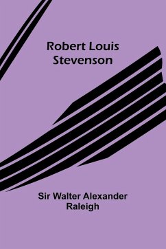 Robert Louis Stevenson - Raleigh, Walter